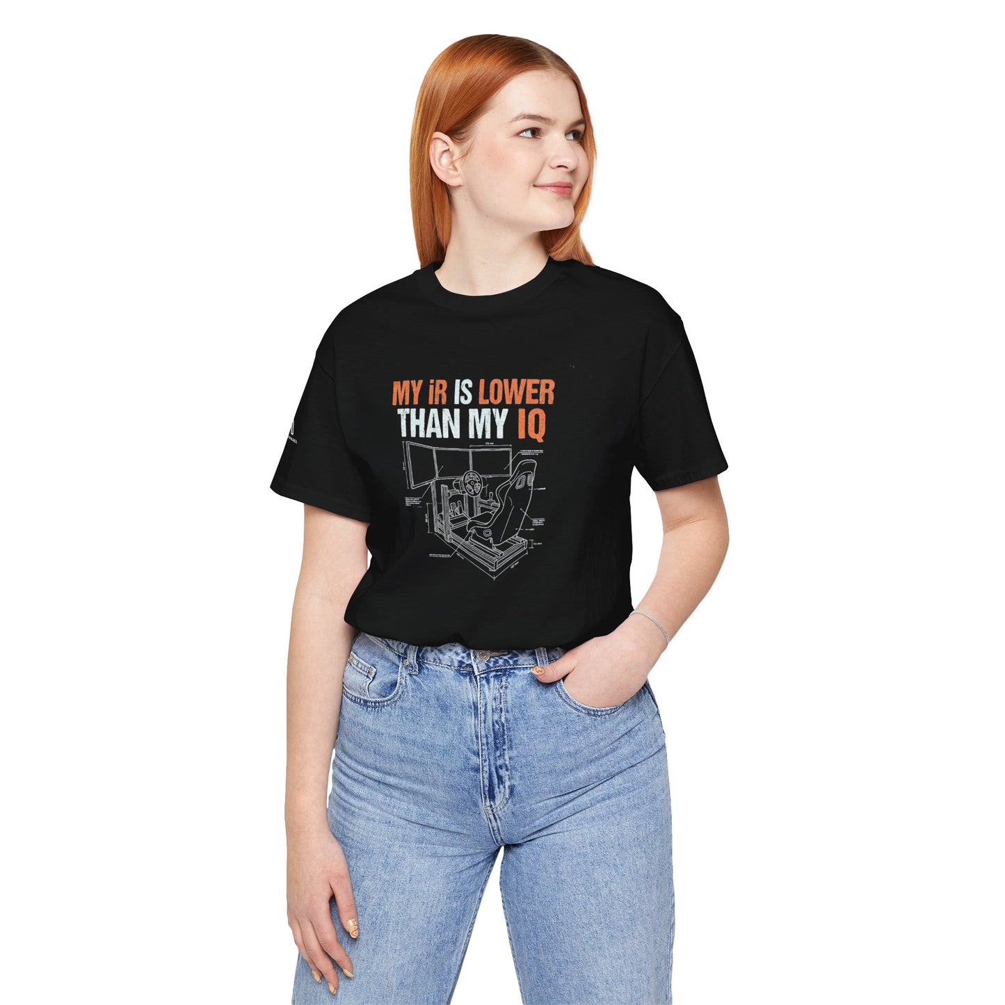 My IR Is Lower Than My IQ T-Shirt — Funny Sim Racer Rating Tee