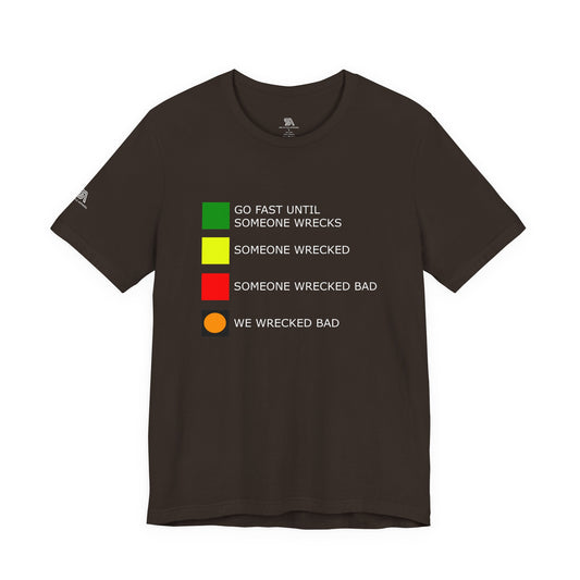 Sim Racing Status T-Shirt — "Go Fast Until Someone Wrecks" Graphic Tee